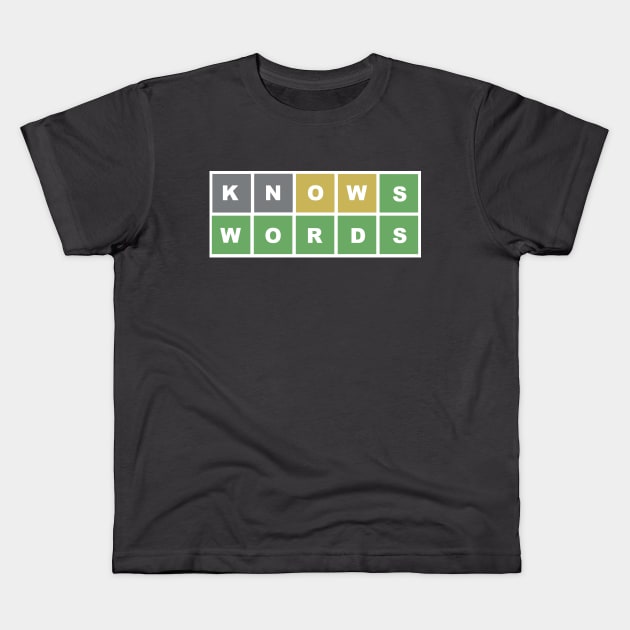 WORDLE KNOWS WORDS Kids T-Shirt by thedeuce